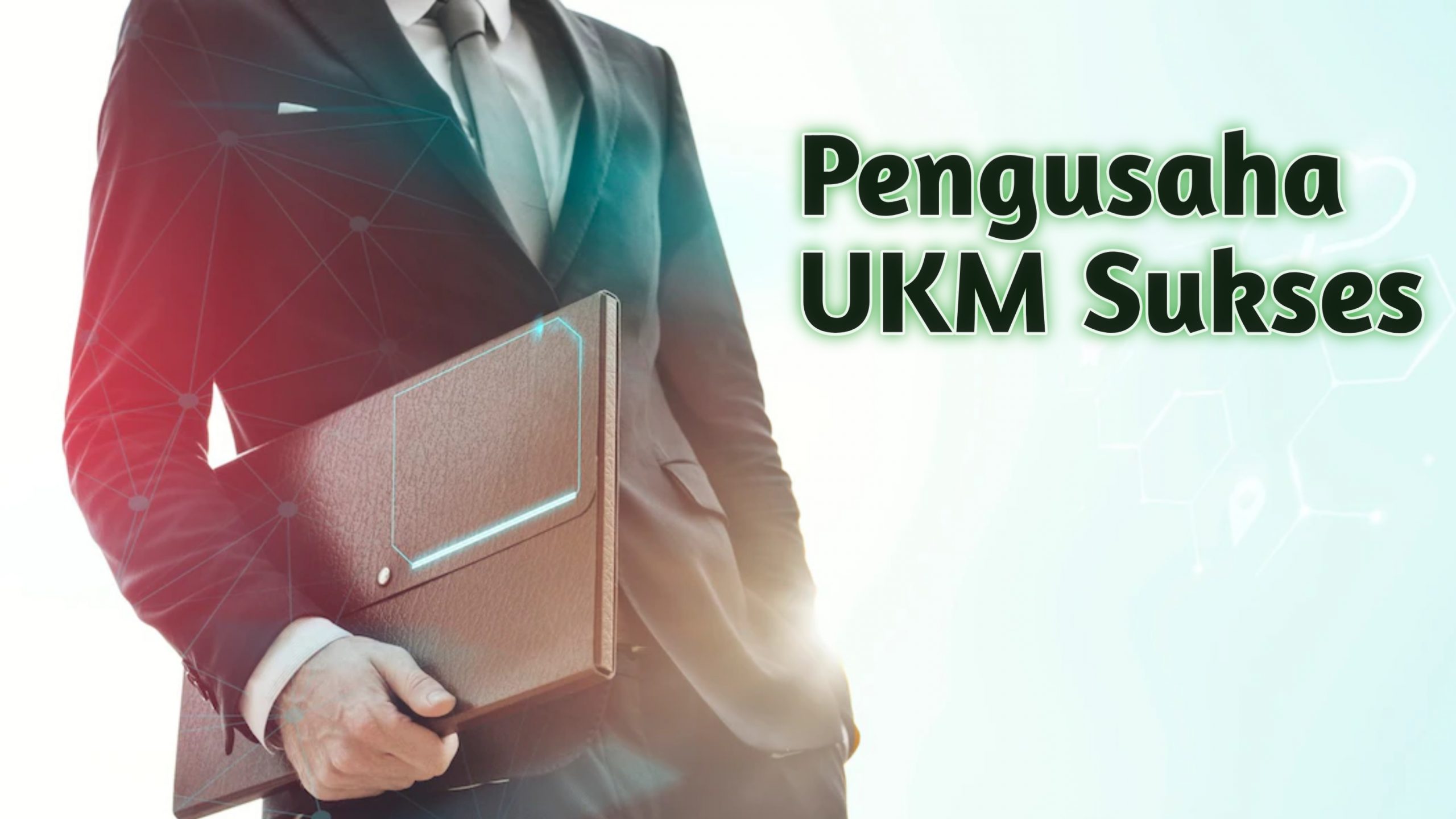 7 Pengusaha UKM Sukses